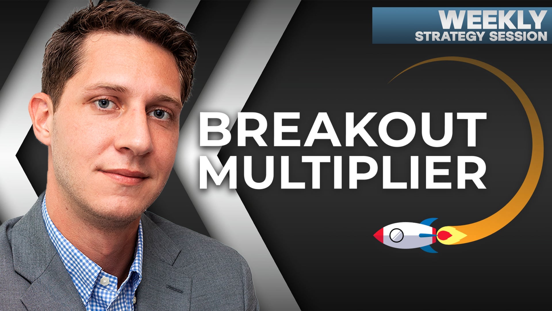 Breakout Multiplier Weekly Strategy Session thumbnail